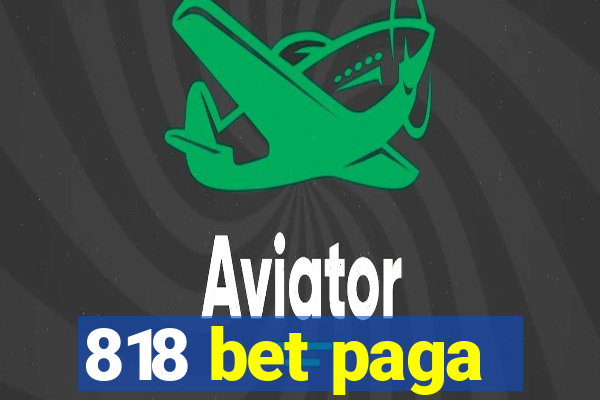 818 bet paga